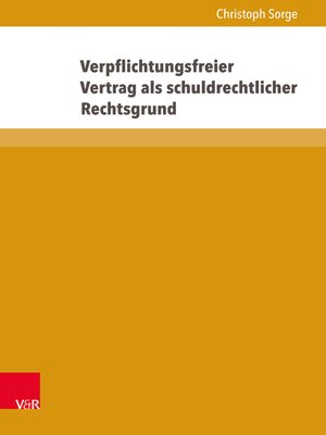 cover image of Verpflichtungsfreier Vertrag als schuldrechtlicher Rechtsgrund